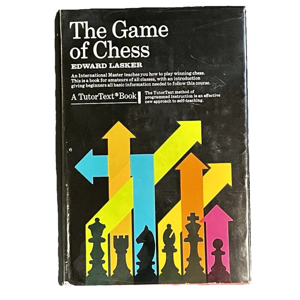 THE GAME of CHESS: The Strategy and Tactics of Expert Play By Edward Lasker *VG*